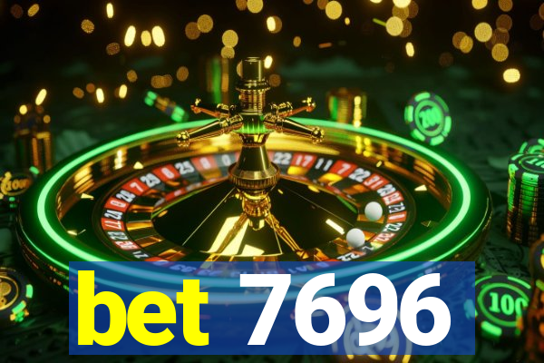 bet 7696